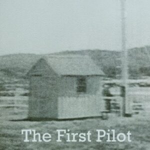 The First Pilot A Pilot Station History