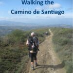 Jon’s Camino De Santiago – a family’s journey of discovery, and of coming home